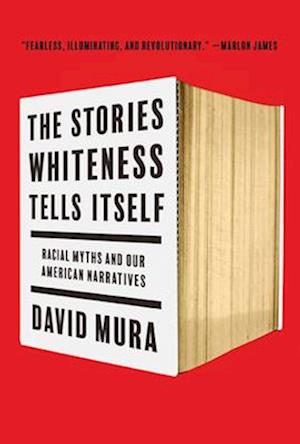 The Stories Whiteness Tells Itself