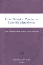 From Biological Practice to Scientific Metaphysics