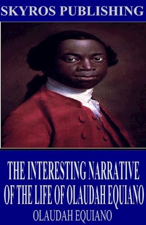 Interesting Narrative of the Life of Olaudah Equiano