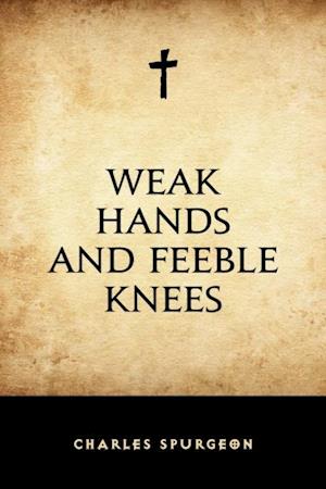 Weak Hands and Feeble Knees