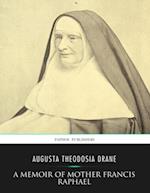 Memoir of Mother Francis Raphael
