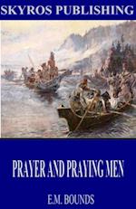 Prayer and Praying Men