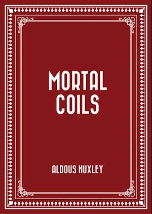 Mortal Coils