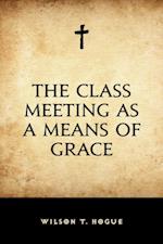 Class Meeting as a Means of Grace