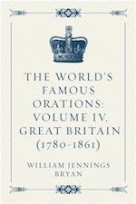 World's Famous Orations: Volume IV, Great Britain (1780-1861)