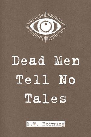 Dead Men Tell No Tales