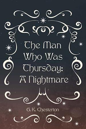 Man Who Was Thursday: A Nightmare