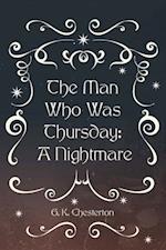 Man Who Was Thursday: A Nightmare