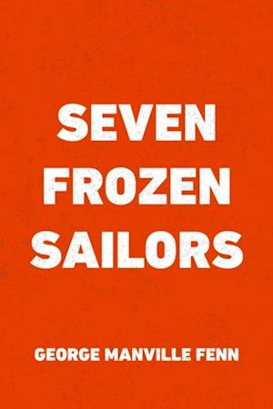 Seven Frozen Sailors