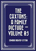 Caxtons: A Family Picture - Volume 03