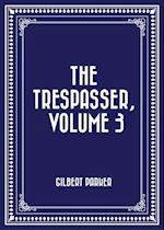 Trespasser, Volume 3