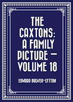 Caxtons: A Family Picture - Volume 18