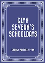 Glyn Severn's Schooldays