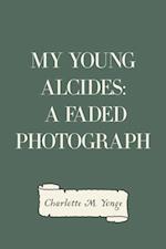 My Young Alcides: A Faded Photograph