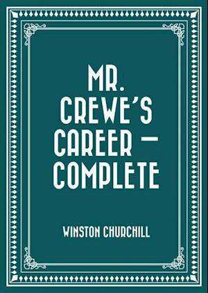 Mr. Crewe's Career - Complete