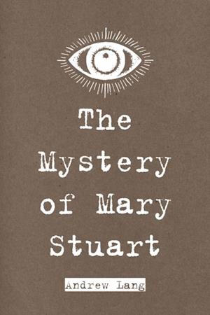 Mystery of Mary Stuart