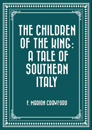 Children of the King: A Tale of Southern Italy