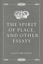 Spirit of Place, and Other Essays