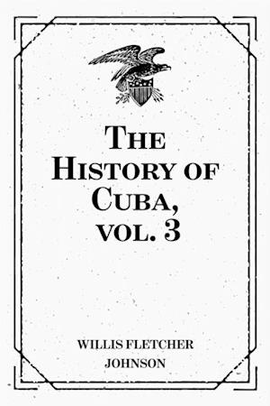 History of Cuba, vol. 3
