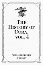 History of Cuba, vol. 4