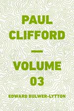 Paul Clifford - Volume 03