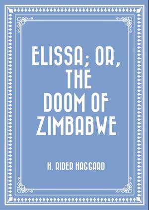 Elissa; Or, The Doom of Zimbabwe