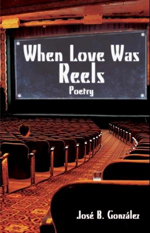 When Love Was Reels