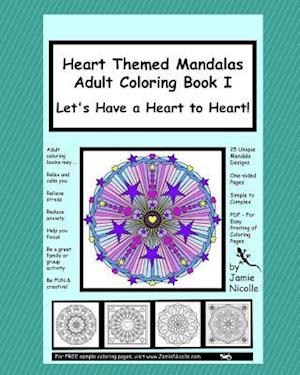 Heart Themed Mandalas Adult Coloring Book I