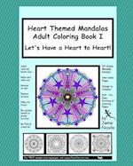 Heart Themed Mandalas Adult Coloring Book I