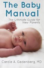 The Baby Manual: The ultimate guide for new parents 