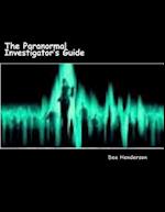 The Paranormal Investigator's Guide