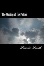 The Wooing of the Father