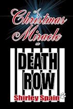 A Christmas Miracle on Death Row