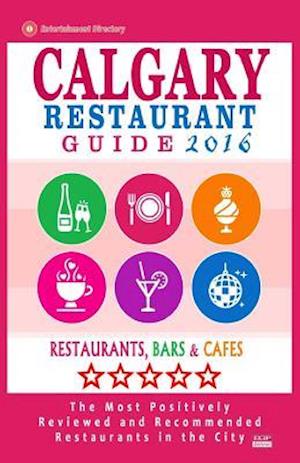 Calgary Restaurant Guide 2016