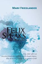 Felix Speaks