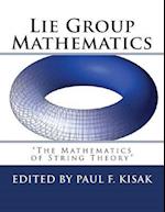 Lie Group Mathematics