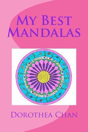 My Best Mandalas: 25 Mandalas to Color from my book Mandala Fun