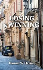 Losing & Winning