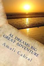 Al Dreams Big Great Adventure