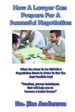 How a Lawyer Can Prepare for a Successful Negotiation