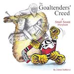 The Goaltenders' Creed: A Small Saves Storybook 