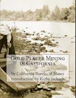 Gold Placer Mining in California