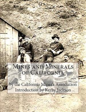 Mines and Minerals of California