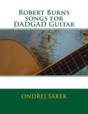 Robert Burns Songs for Dadgad Guitar