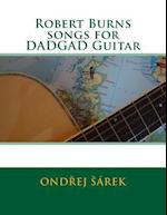 Robert Burns Songs for Dadgad Guitar