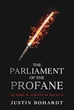 Parliament of the Profane: Summum Omnium Bonus 