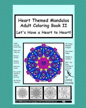 Heart Themed Mandalas Adult Coloring Book II