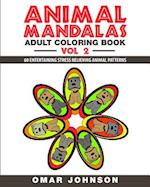 Animal Mandalas Adult Coloring Book Vol 2: 60 Entertaining Stress Relieving Animal Patterns 