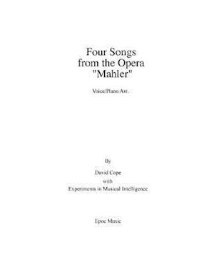 Four Songs from the Opera Mahler Vocal/Piano Arr.