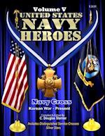 United States Navy Heroes - Volume V